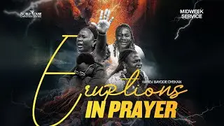 ERUPTIONS IN PRAYER || REV'D BAYODE OYEKAN || 7TH JANUARY 2026