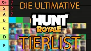 Die Ultimative Hunt Royale Tierlist