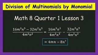 TAGALOG | Division of Multinomial by Monomial | Math 8 Quarter 1 Lesson 3