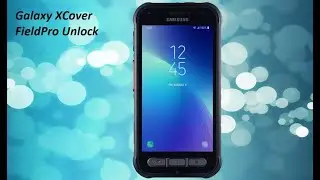 How To Unlock SAMSUNG Galaxy XCover FieldPro by Unlock Code. - UNLOCKLOCKS.com