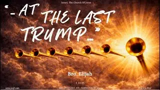 AT THE LAST TRUMP...