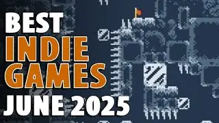 Top 2 Best Indie Games &ndash; June 2025