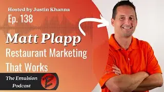 Matt Plapp | Restaurant Marketing That Works  - Ep. 138