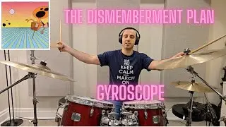 The Dismemberment Plan - Gyroscope (Drum Cover)