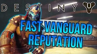 Destiny How To Get Fast Vanguard Reputation | Best Way To Rank Up Vanguard
