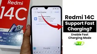 Does Redmi 14C Support Fast Charging | Enable Fast Charging Mode