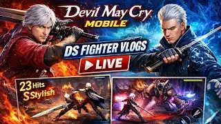 Devil May Cry Mobile 🔥 Live Gameplay | Crazy Combos & Boss Fights | DS Fighter Vlogs
