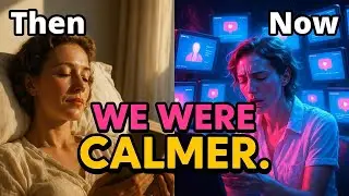 How Humans Used to Be Calmer 1950 vs 2025 & Life Was Slower. Minds Were Quieter.