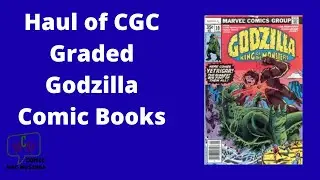 CGC Graded Comic Book Haul of Godzilla! (ep 822)