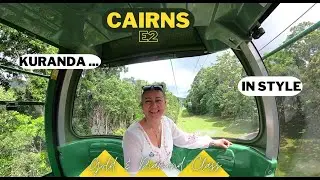 Tropical North Queensland-Cairns- A Day at Kuranda /Gold Class Train Ride/Diamond Class Cable Car