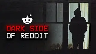 The Dark Side Of Reddit (Vol. 35)