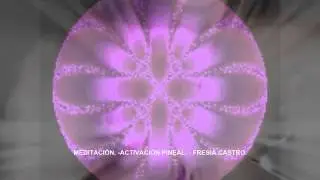 ACTIVACI&Oacute;N PINEAL I. - FRESIA CASTRO.