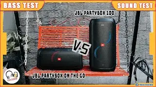 JBL PARTYBOX ON THE GO VS PARTYBOX 100 COMPAIRING SOUND - Solo thử ???