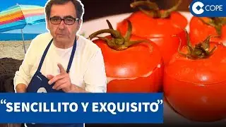 Aprende a cocinar unos tomates rellenos con Pepe Oneto
