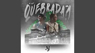 E Os Quebrada?