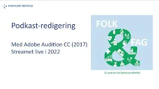 Podkast-redigering i Adobe Audition CC (2017)