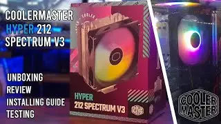 Cooler Master Hyper 212 Spectrum V3 ARGB COOLER - Unboxing, Review, Install & Test !