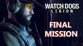 WATCH DOGS LEGION PL PC - FINAL MISSION/EPILOGUE (OSTATNIA MISJA/EPILOG) 60 FPS 2K 1440P