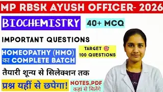 MP RBSK AYUSH OFFICER BIOCHEMISTRY -2026 || 40+ IMPORTANT QUESTIONS || BY Dr. POOJA MA'AM