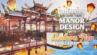 LifeAfter | Manor Design | Chinese Lantern Pier🏮| Double Manor | How To Build | by Vovkysha