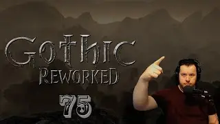 Gothic 1 Reworked PL #75 - Drogą Maga: Gdzie jest Diego?! Hersztowie Orków i Ulepszenie Zbroi