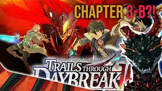 Exploring Trails Through Daybreak: Act 3-B Adventure Begins!