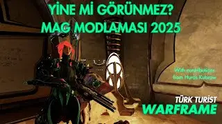 Warframe G&ouml;r&uuml;nmez Mag Modlaması 2025? Afk Build :)