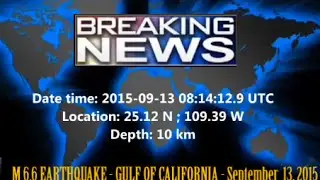 M 6.6 EARTHQUAKE - GULF OF CALIFORNIA - Sep 13, 2015