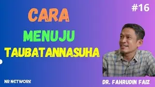 Dr. Fahrudin Faiz | Cara Menuju Taubatannasuha | Taubat Sesungguhnya