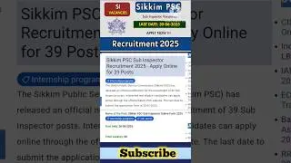 Sikkim PSC Sub Inspector Recruitment 2025 #governmentjobs