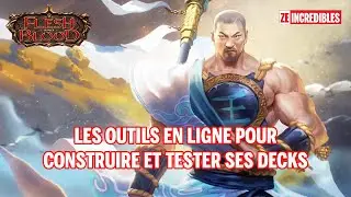 Les outils en ligne pour construire et tester ses decks - Flesh and Blood #9