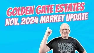 Golden Gate Estates Market Update | November 2024