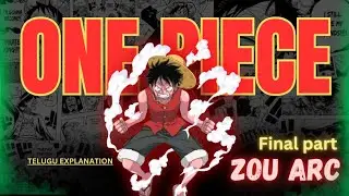 Zou Arc explained in telugu | final part | four emperors saga explanation | Telugu anime | 