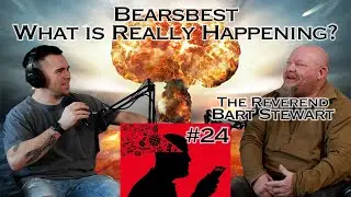 Conspiracies & Survival with Bart Stewart | Bearsbest #24
