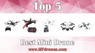 Best Mini Drone - Top 5 Mini Drone Reviews