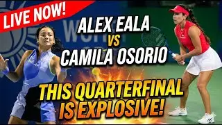 LIVE NOW! Alex Eala vs Camila Osorio – This Quarterfinal Is EXPLOSIVE!