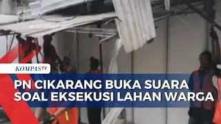 PN Cikarang Beri Penjelasan Polemik Eksekusi Lahan Warga Bersertifikat Hak Milik