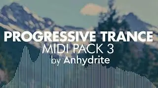 Progressive Trance MIDI Pack 3 by Anhydrite