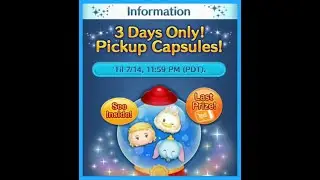 Special Events - Pickup Capsules Until July 14 2024 - Line Disney Tsum Tsum