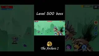 Level 500 boss_The archers 2