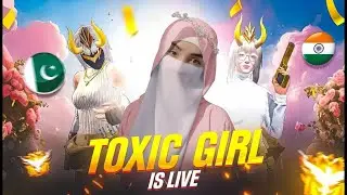 TOXIC GIRL is LIVE 🔴