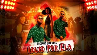 Caetano Marques - Louco Por Ela (Prod. Matilha Music) Official Music Video