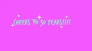 Cheers to 30 Years!!!!