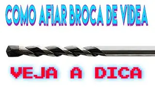 Como afiar broca de videa para furar concreto