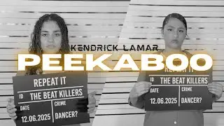 PEEKABOO - KENDRICK LAMAR || DANCE VIDEO BY THE BEAT KILLERS ||