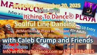 Itching To Dance&reg; Line Dancing at Mariscos La Playa Sat Sept. 20, 2025 6PM-8PM-Caleb Crump & Friends