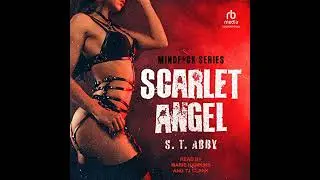 Scarlet Angel by S.T. Abby | Free Audiobook