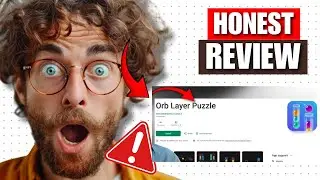 Orb Layer Puzzle App Deep Dive: Legit Or Are They Scamming You? (App Review Guide)