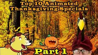 Top 10 Animated Thanksgiving Specials - Part 1
