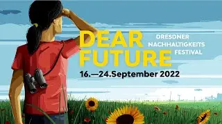 Dear Future 2022: Viertel vor Zukunft